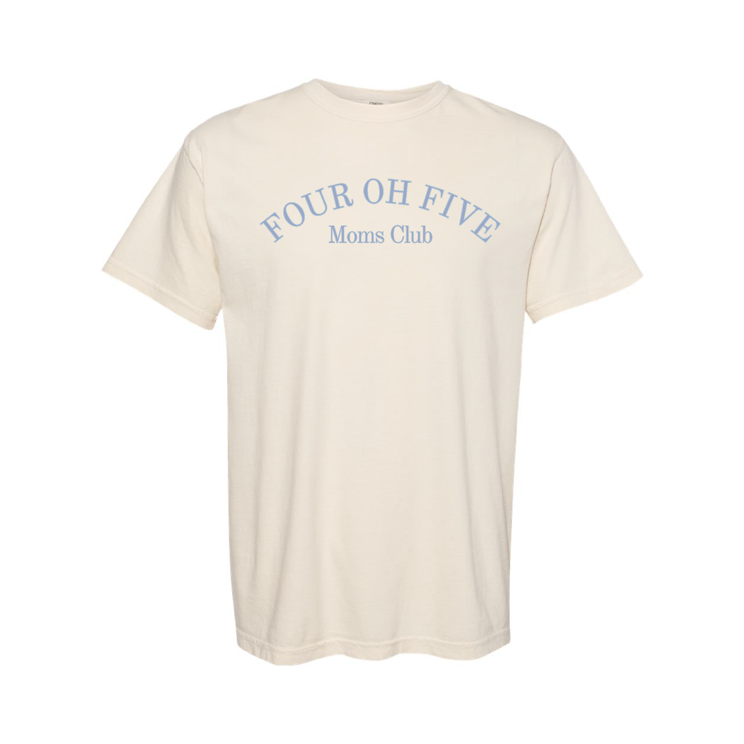 405 MOM'S CLUB - FOUR OH FIVE Shirt