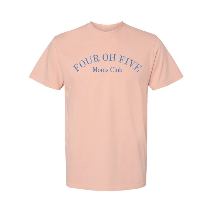 405 MOM'S CLUB - FOUR OH FIVE Shirt