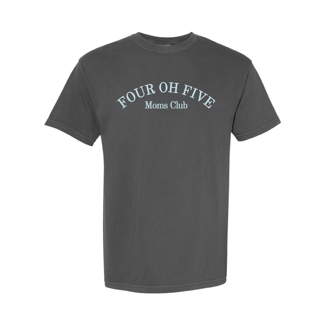 405 MOM'S CLUB - FOUR OH FIVE Shirt